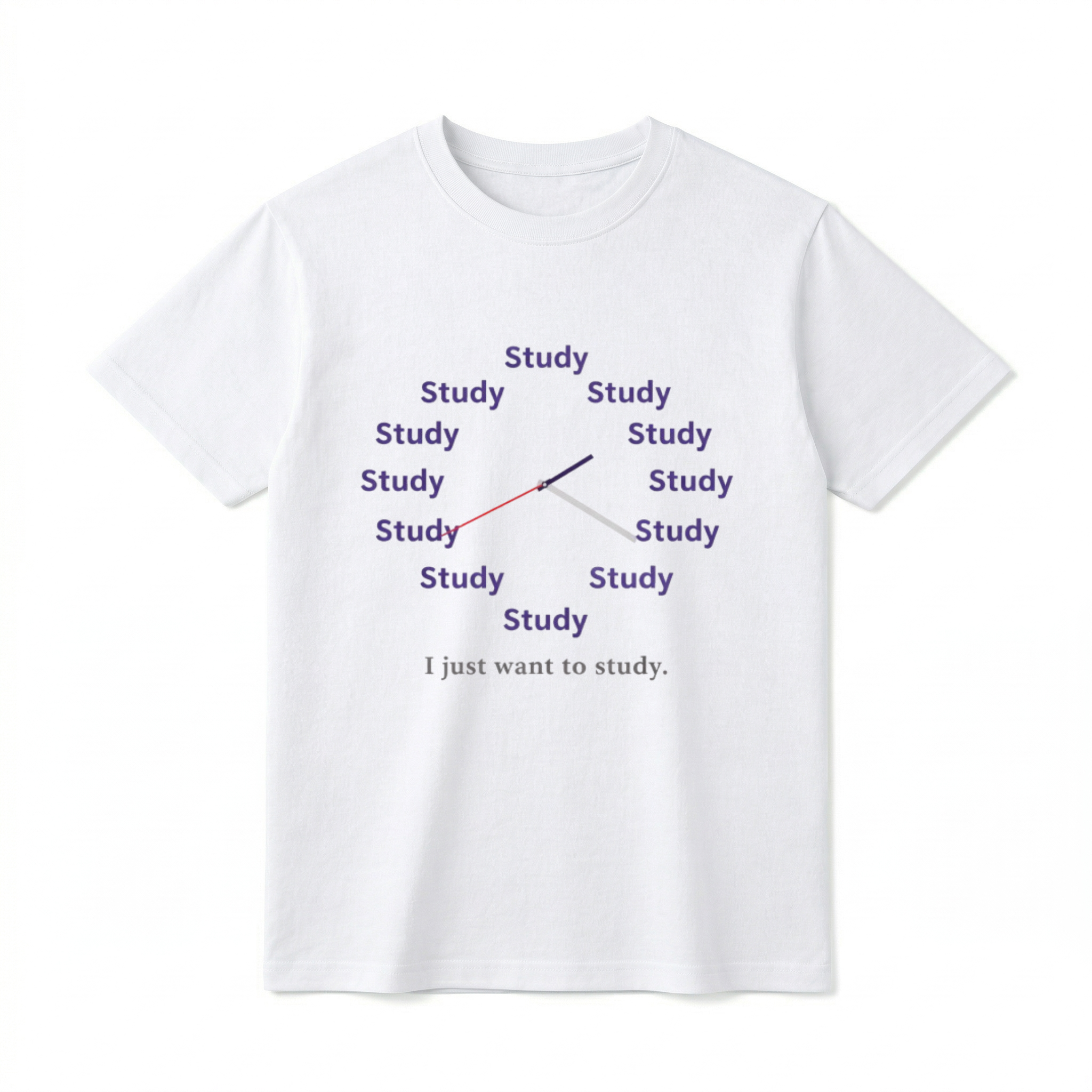 A flat lay of a short-sleeve t-shirt. The center chest features a graphic of a clock face made entirely of the word "Study" repeated twelve times in a dark purple, sans-serif font. Three clock hands (black, red, and grey) extend from the center. Below the clock, the text "I just want to study." is printed in a simple, dark grey serif font.